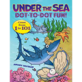 Under the Sea Dot-To-Dot Fun!: Count from 1 to 101