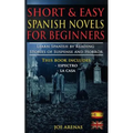 Short and Easy Spanish Novels for Beginners (Bilingual Edition: Spanish-English): Learn Spanish by Reading Stories of Suspense and Horror