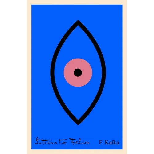 Letters to Felice