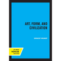 Art, Form, and Civilization