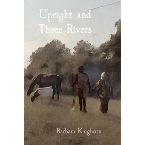 Upright and Three Rivers
