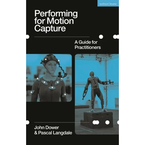Performing for Motion Capture: A Guide for Practitioners