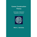 Career Construction Theory: Life Portraits of Attachment, Adaptability, and Identity
