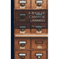A Book of Carnegie Libraries