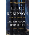 All the Colors of Darkness: An Inspector Banks Novel