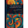 The Notebooks of Leonardo Da Vinci