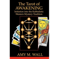 Tarot of Awakening: Initiation Into the Kabbalistic Western Mystery Tradition