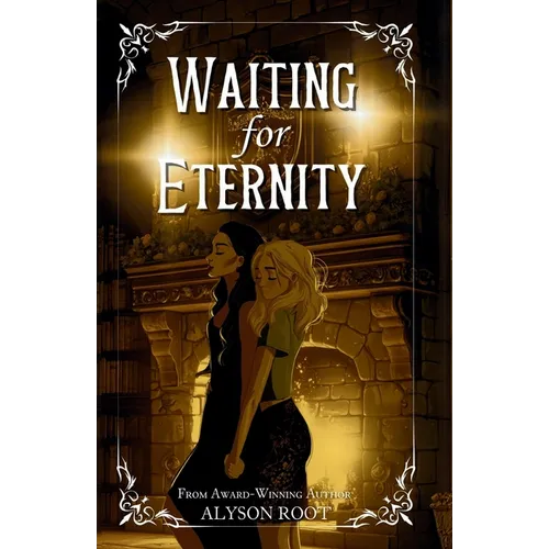 Waiting for Eternity