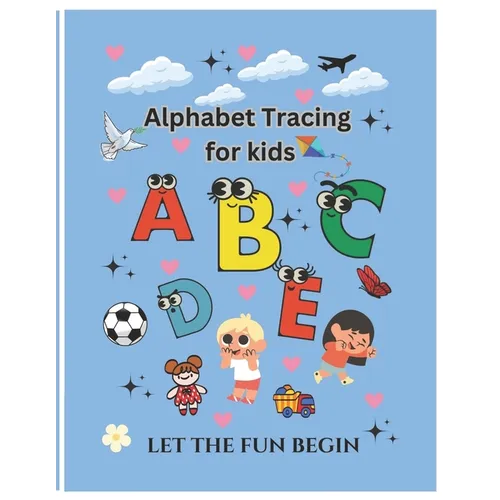 Alphabets tracing book for kids: An Alphabet toddler tracing book