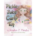 Pickle Juice Curly Top
