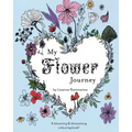 My Flower Journey: A blooming & blossoming colouring book!