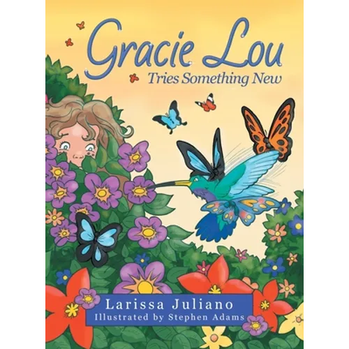 Gracie Lou Tries Something New