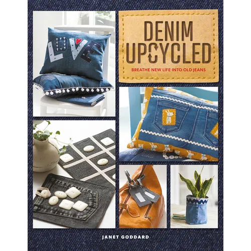 Denim Upcycled: Breathe New Life Into Old Jeans