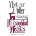 Ten Philosophical Mistakes