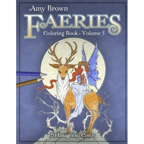Amy Brown Faeries Coloring Book 5