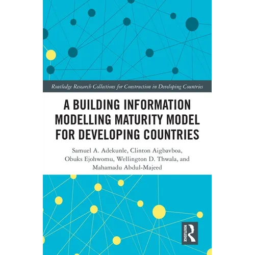 A Building Information Modelling Maturity Model for Developing Countries