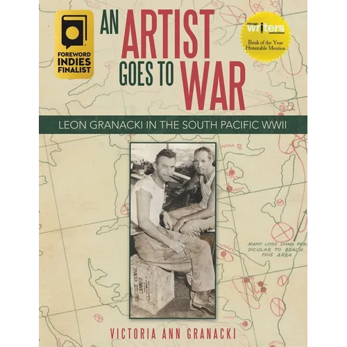 An Artist Goes to War: Leon Granacki in the South Pacific WWII
