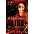 For the Love of Blood 3