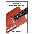 Making a Lapsteel Guitar