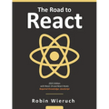 The Road to React: Your journey to master plain yet pragmatic React.js
