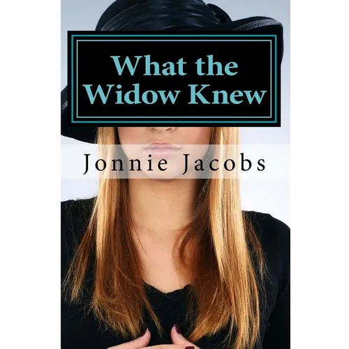 What the Widow Knew: A Kali O'Brien Mystery