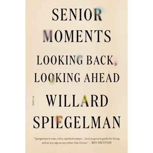 Senior Moments: Looking Back, Looking Ahead