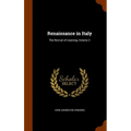 Renaissance in Italy: The Revival of Learning, Volume 2