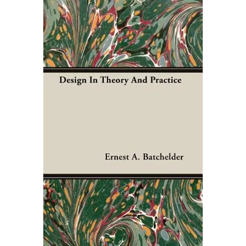 Design In Theory And Practice
