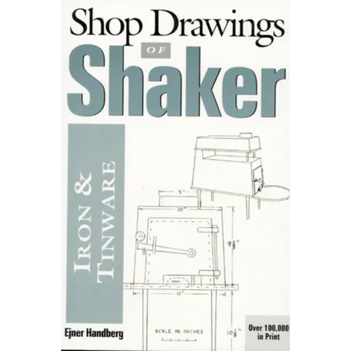 Shop Drawings of Shaker Iron and Tinware (Revised)