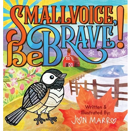 Smallvoice, Be Brave!