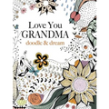 Love You GRANDMA: doodle & dream
