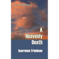 A Heavenly Death