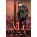 Mr. Mysterious: A Mister Standalone