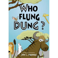 Who Flung Dung?