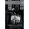 Looking for Dante: Exploring the 'Divine Comedy' in Print from the 15th Century to Today