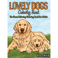 Lovely Dogs Coloring Book The Stress Relieving Coloring Book For Adults