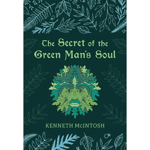 The Secret of the Green Man's Soul