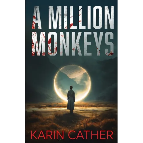 A Million Monkeys: A Sci-Fi Mystery Thriller