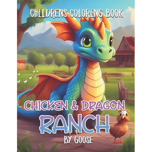 Chicken & Dragon Ranch: Children's Coloring Book