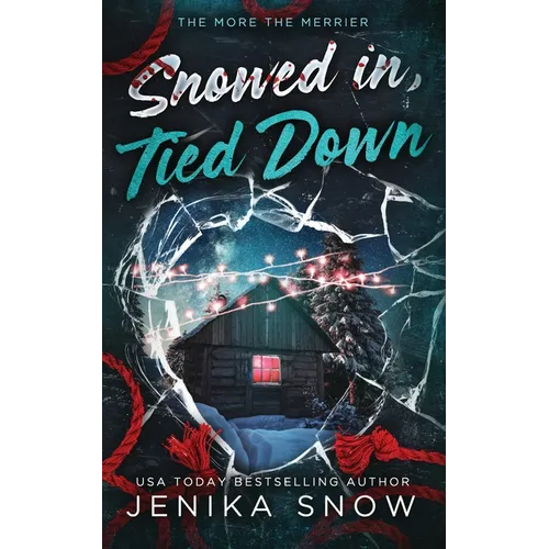 Snowed In, Tied Down