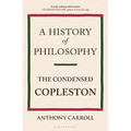 A History of Philosophy: The Condensed Copleston