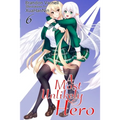 A Most Unlikely Hero, Volume 6