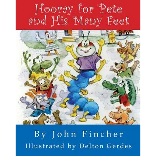 Hooray for Pete and His Many Feet