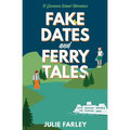 Fake Dates and Ferry Tales