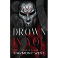 Drown in You