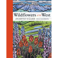 Wildflowers of the West: An Artist's Guide