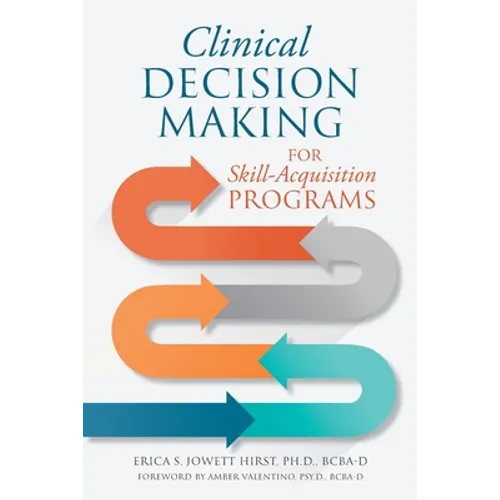 Clinical Decision Making for Skill-Acquisition Programs