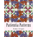Patientia Patterns: Adult Coloring Book