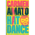 Hat Dance: A Detective Emilia Cruz Novel