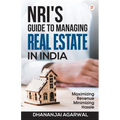 NRI'S Guide to Managing Real Estate in India
